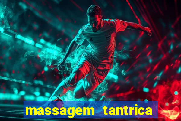 massagem tantrica em santos