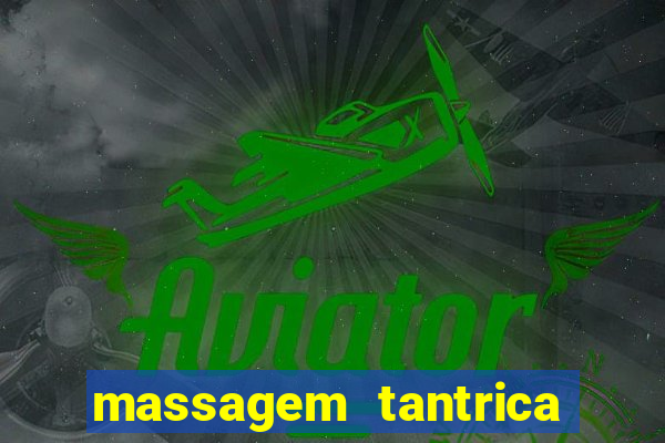 massagem tantrica em santos