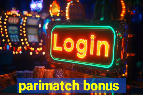 parimatch bonus