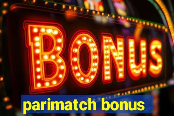 parimatch bonus