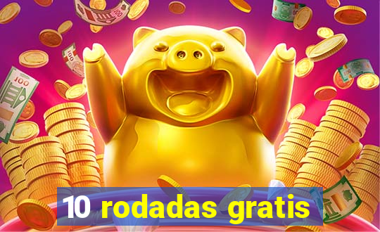 10 rodadas gratis