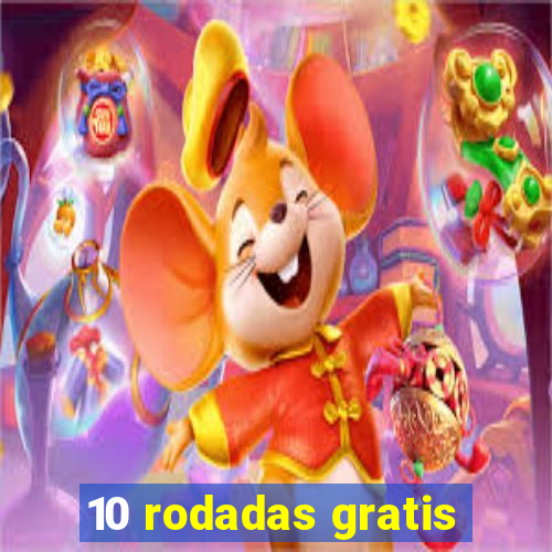 10 rodadas gratis