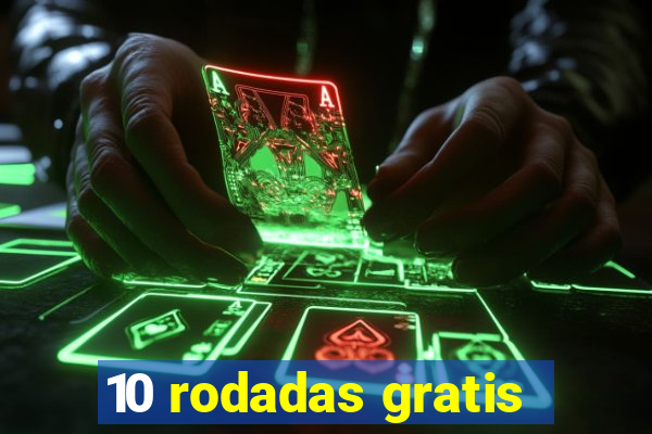 10 rodadas gratis