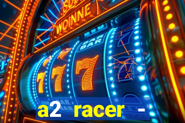 a2 racer - riscando o asfalto filme completo dublado download