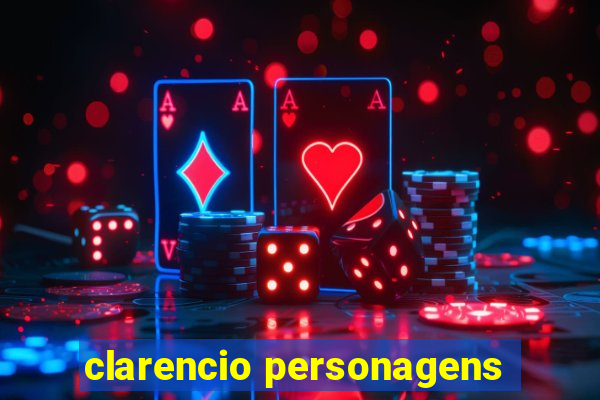 clarencio personagens