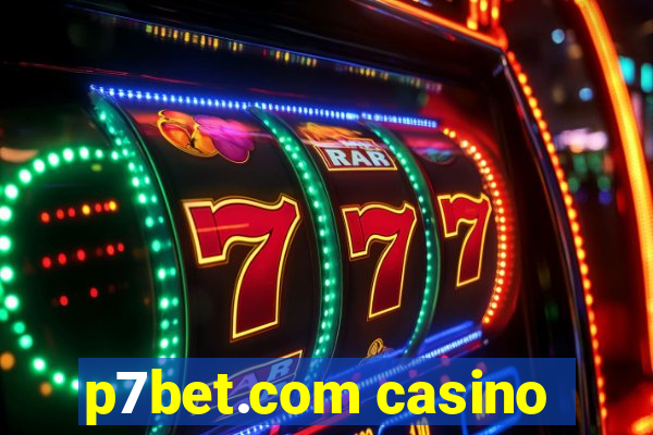 p7bet.com casino