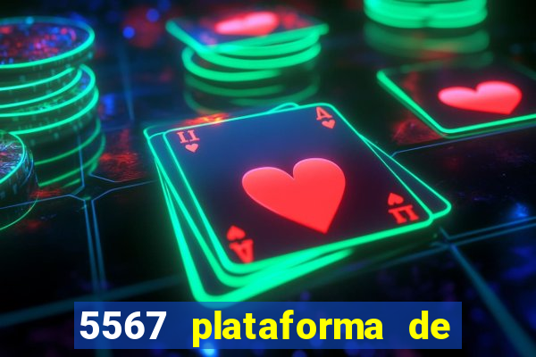 5567 plataforma de jogos login