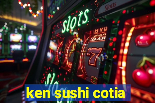 ken sushi cotia