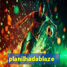 planilhadablaze