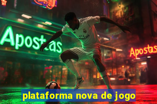 plataforma nova de jogo