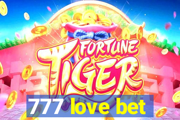 777 love bet