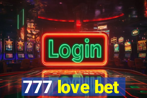 777 love bet