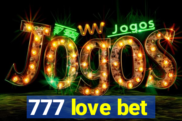 777 love bet