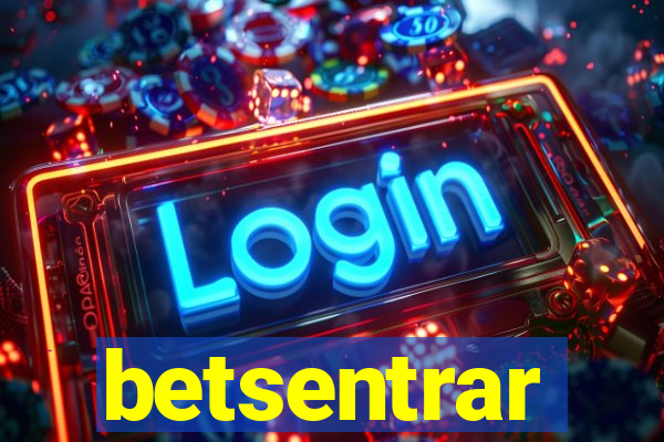 betsentrar