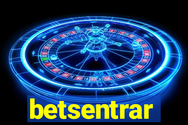 betsentrar