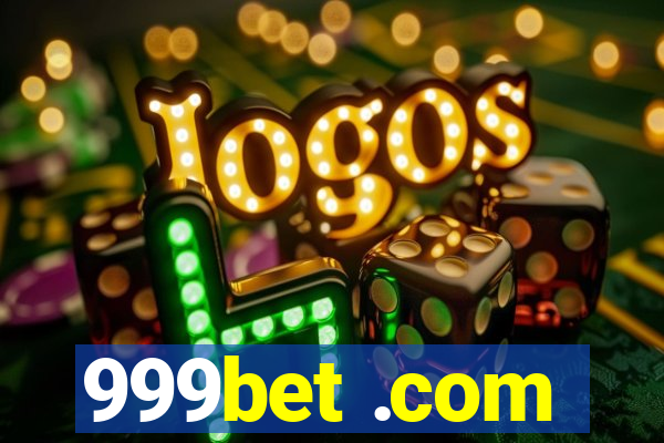 999bet .com