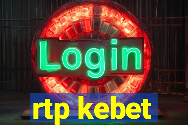 rtp kebet