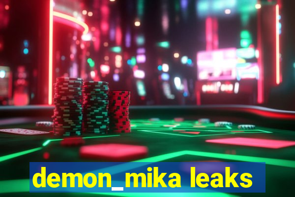 demon_mika leaks