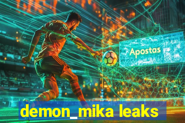 demon_mika leaks