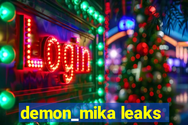 demon_mika leaks