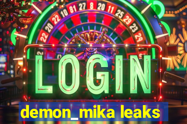 demon_mika leaks