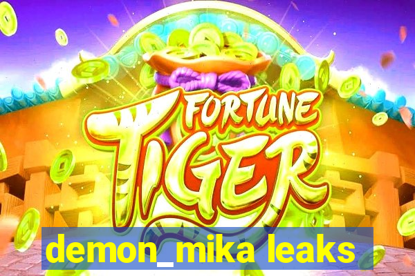 demon_mika leaks