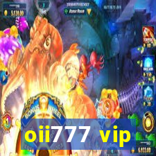 oii777 vip