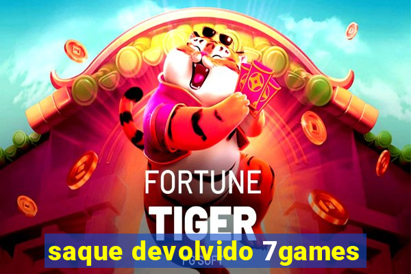 saque devolvido 7games