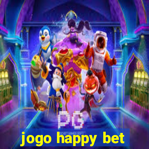 jogo happy bet