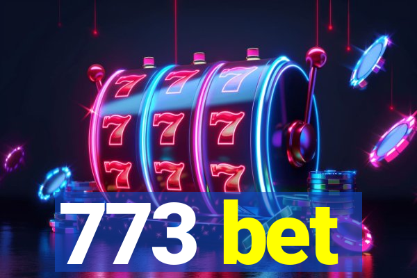 773 bet