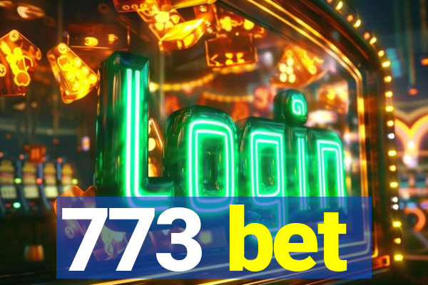 773 bet