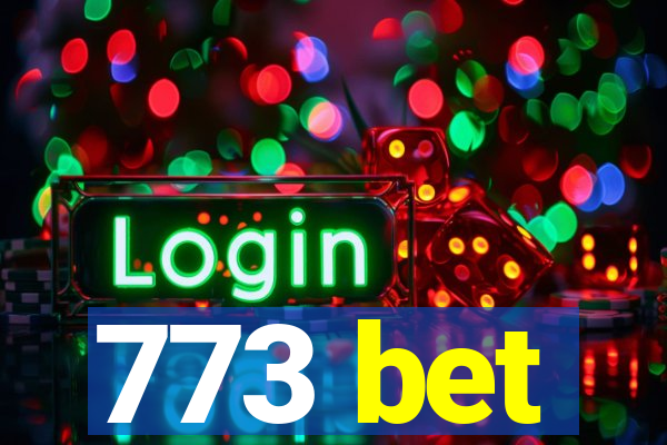 773 bet