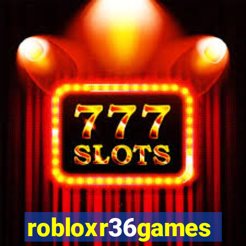 robloxr36games