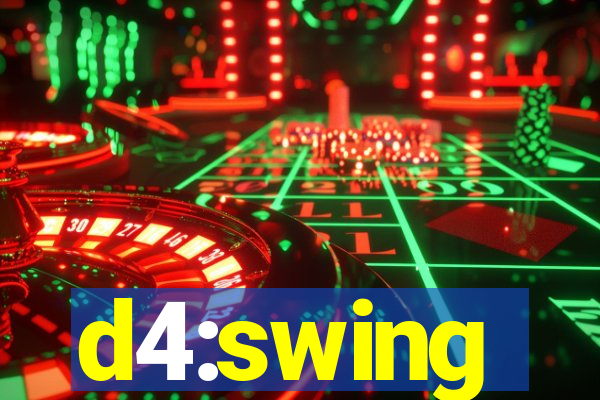 d4:swing