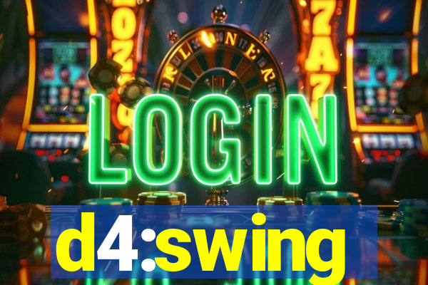 d4:swing