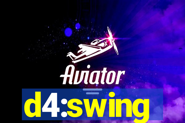 d4:swing