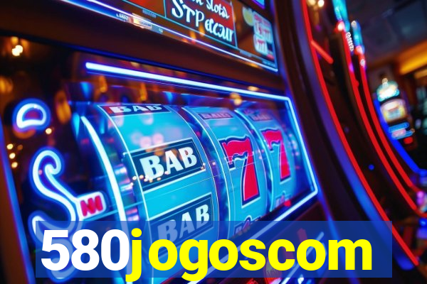 580jogoscom