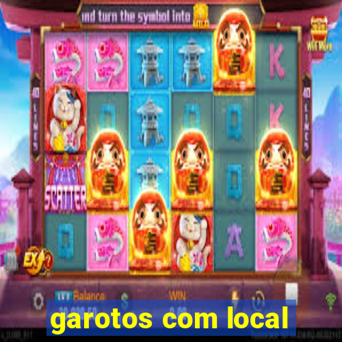 garotos com local