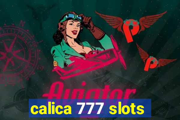 calica 777 slots