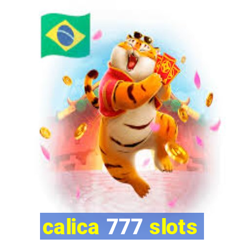 calica 777 slots