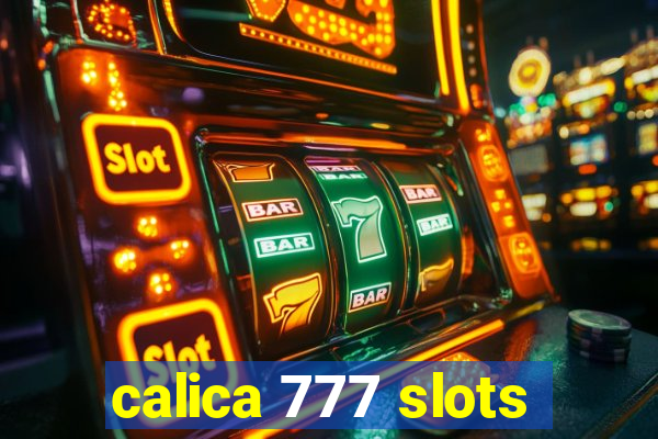 calica 777 slots