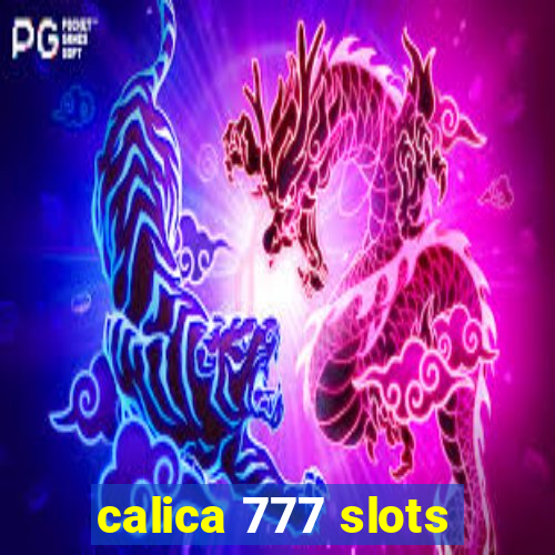 calica 777 slots