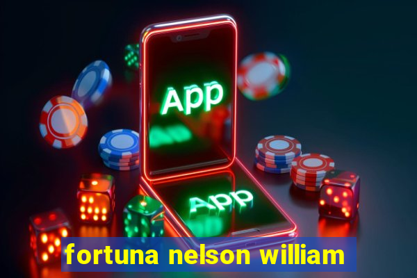 fortuna nelson william