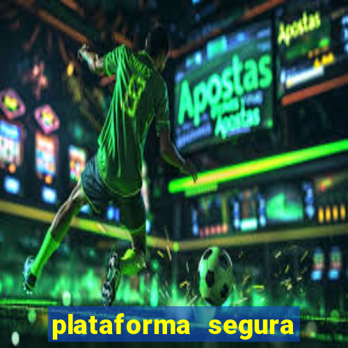 plataforma segura de jogos para ganhar dinheiro