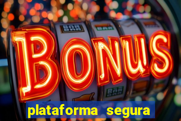 plataforma segura de jogos para ganhar dinheiro