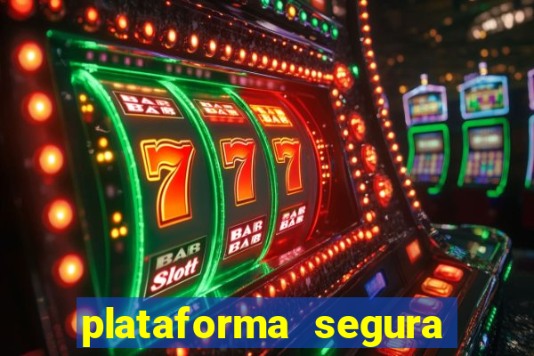 plataforma segura de jogos para ganhar dinheiro