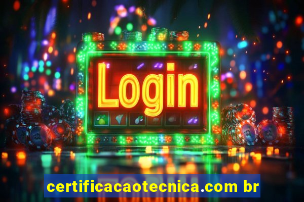 certificacaotecnica.com br