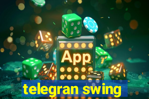 telegran swing