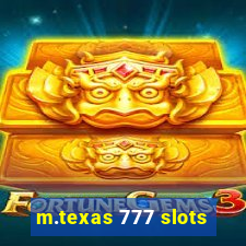 m.texas 777 slots