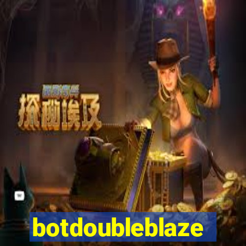 botdoubleblaze